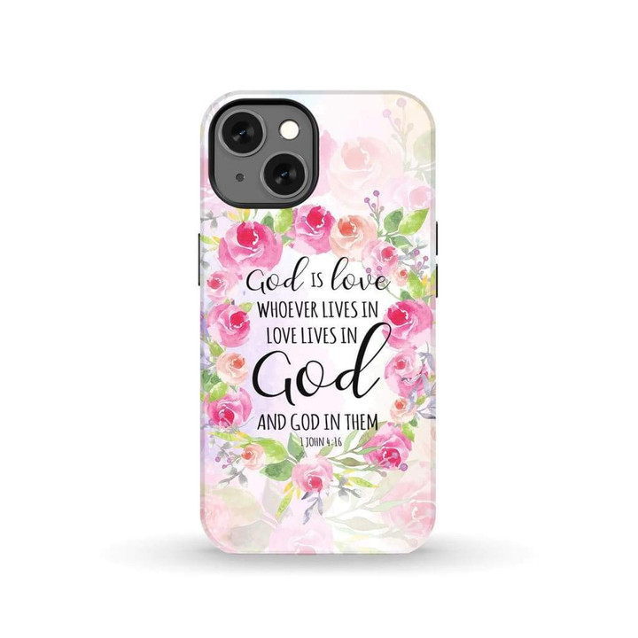 1 John 4:16 God is love Bible verse phone case