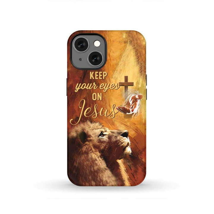 Keep your eyes on Jesus phone case