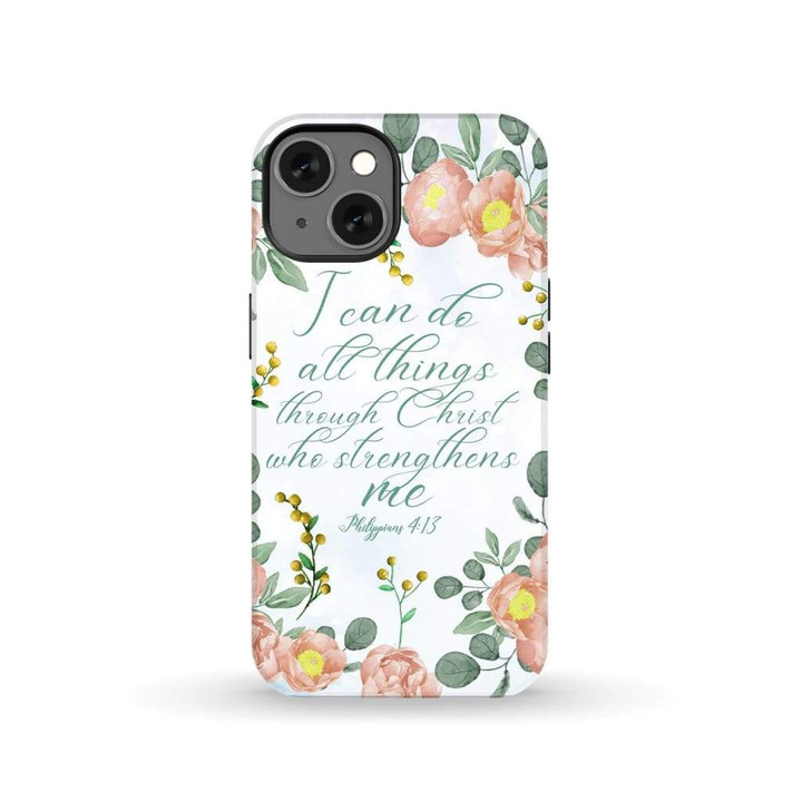 I can do all things through Christ Philippians 4:13 floral Phone case