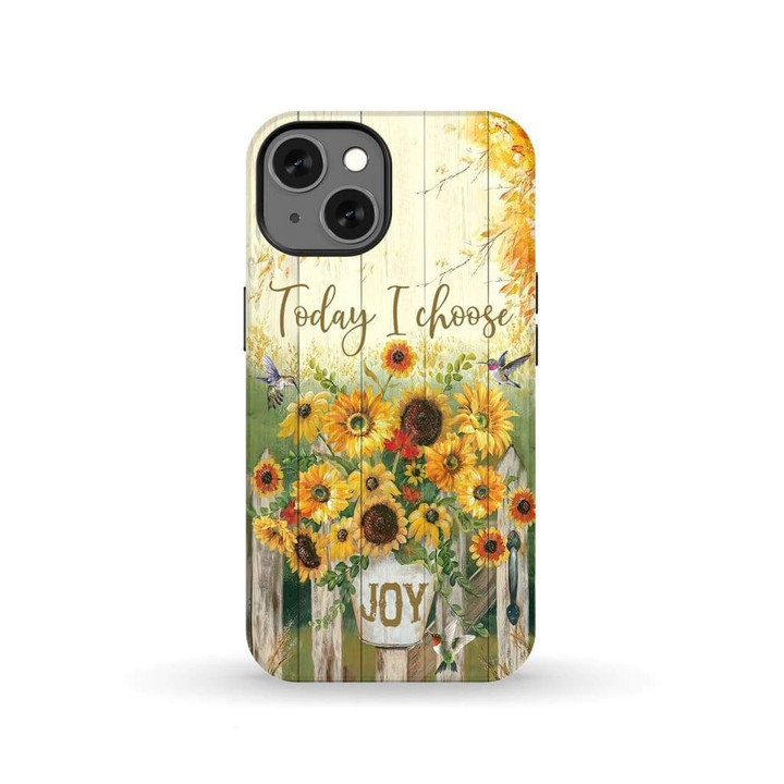 Today I choose joy hummingbird sunflower Christian phone case