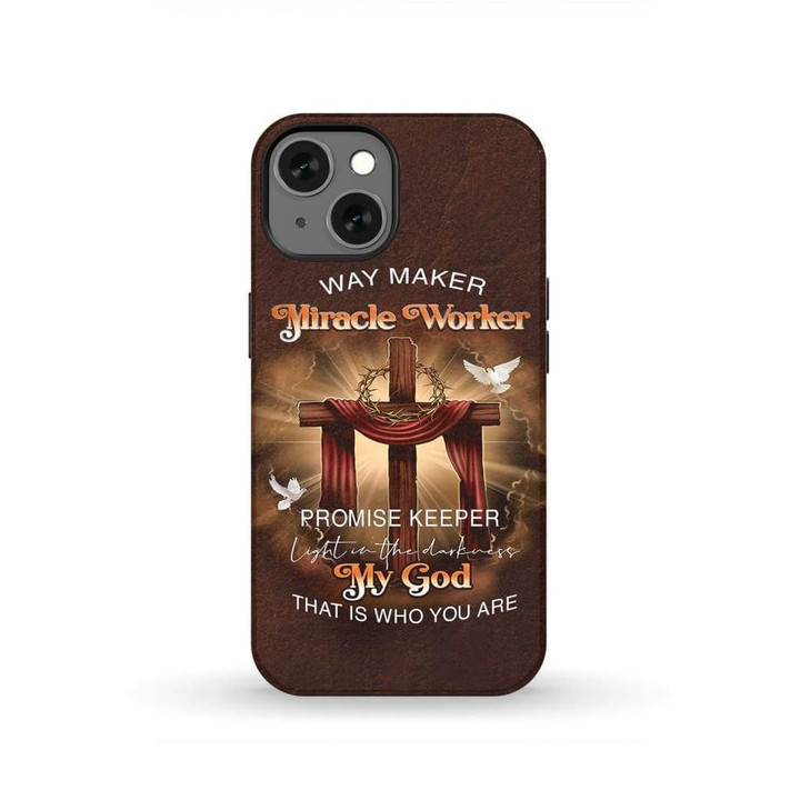 Way maker miracle worker promise keeper phone case