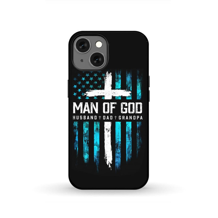 Man of God Husband Dad Grandpa Christian Phone Case