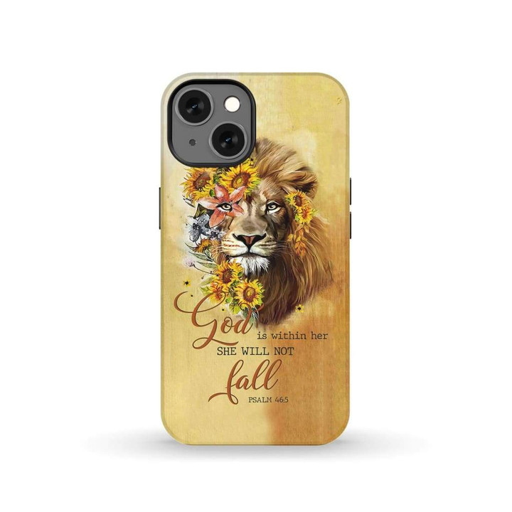 God is within her she will not fall sunflower lion phone case - tough case