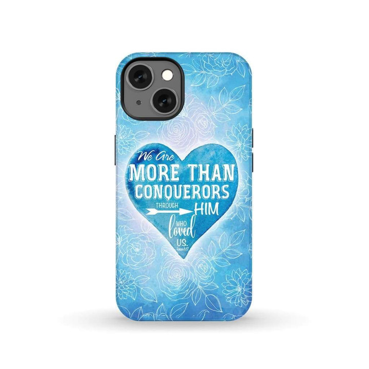 We are more than conquerors Romans 8:37 Bible verse phone case