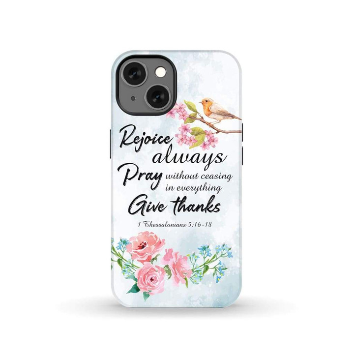 Rejoice Always Pray Without Ceasing Bible Verse Phone Case