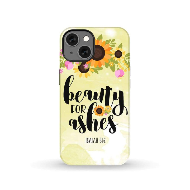 Isaiah 61:3 Beauty for ashes Bible verse phone case