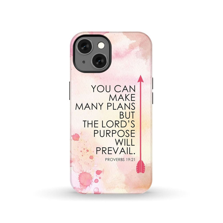 You can make many plans Proverbs 19:21 Bible verse phone case