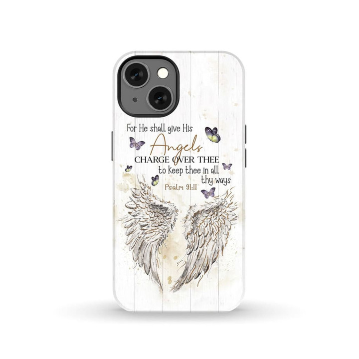 For he shall give his angels charge over thee Psalm 91:11 KJV Bible verse phone case
