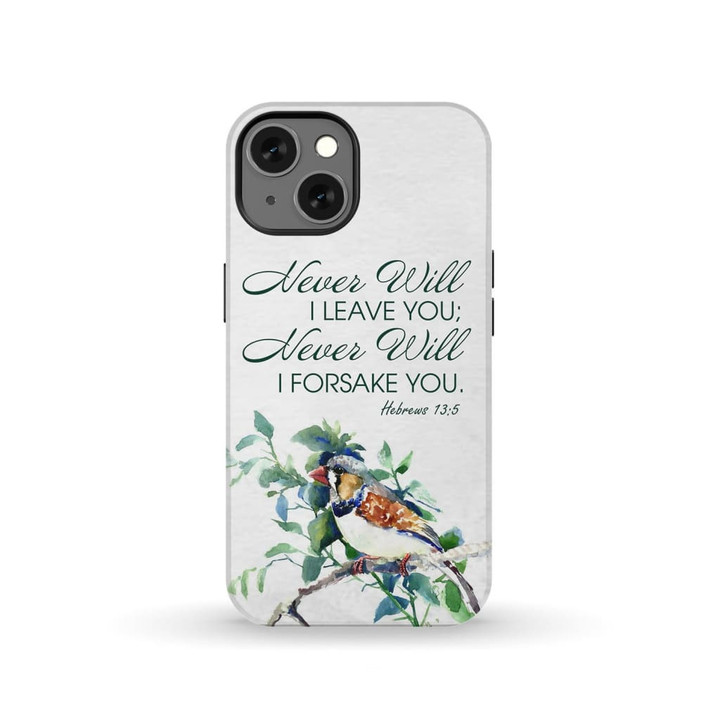 Never will I leave you never will I forsake you Hebrews 13:5 Bible verse phone case