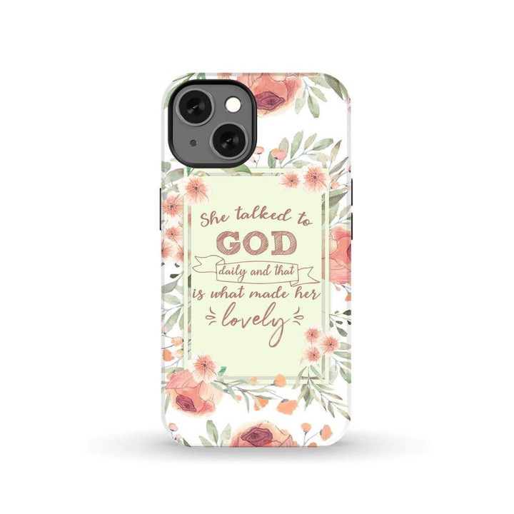 She talked to God daily and that is what made her lovely phone case