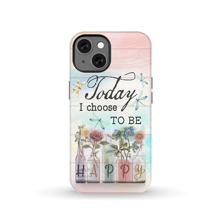 Dragonfly flowers today I choose to be happy Christian phone case - tough case