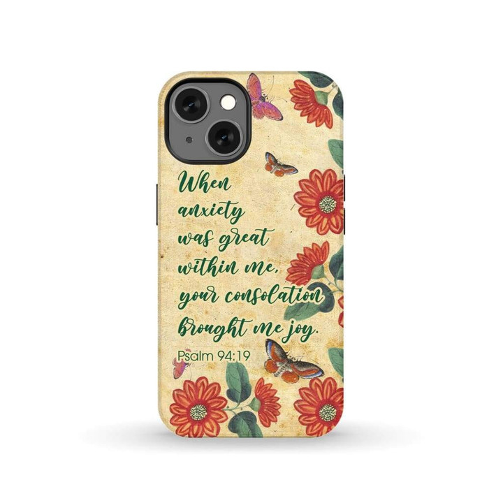 When anxiety was great within me Psalm 94:19 Bible verse phone case
