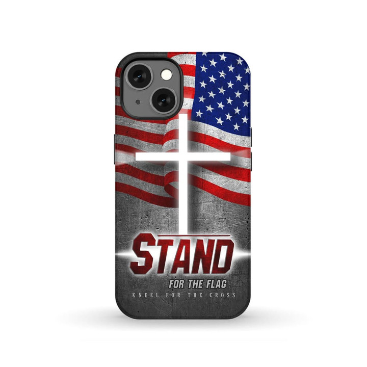 Stand for the flag and kneel for the cross phone case