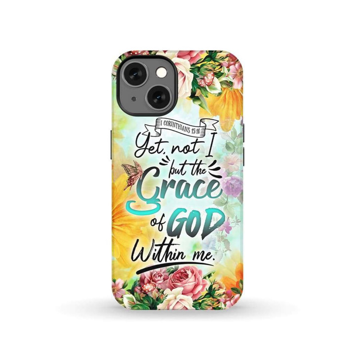 Yet not I but the grace of God within me 1 Corinthians 15:10 phone case