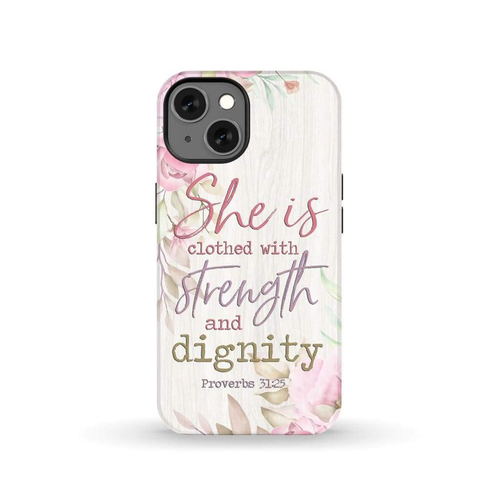 She is clothed with strength and dignity Bible verse phone case - Tough case