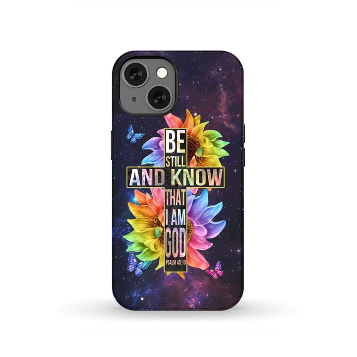 Be still and know that I am God Bible verse phone case - tough case
