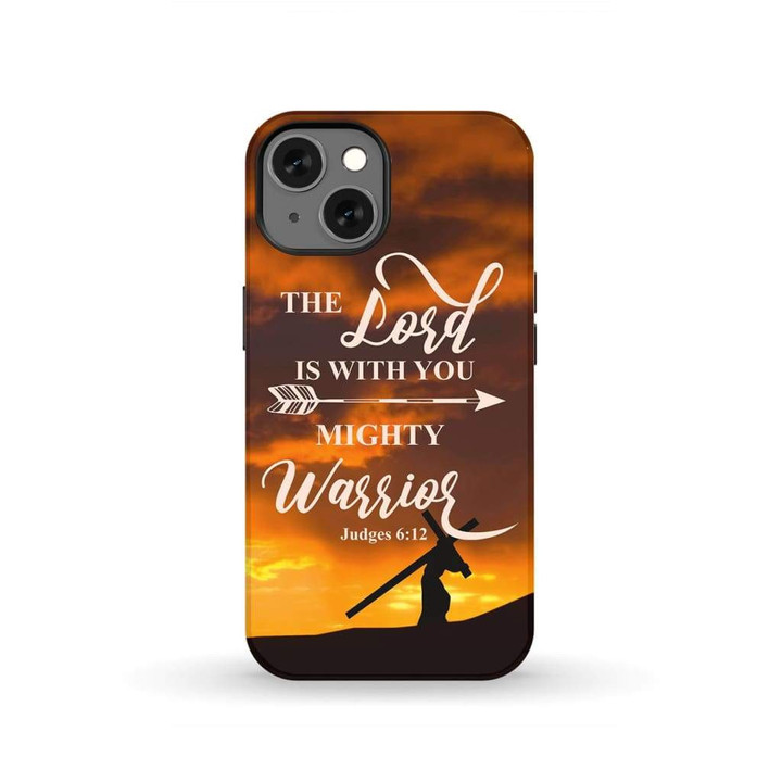 The Lord is with you mighty warrior Judges 6:12 Bible verse phone case