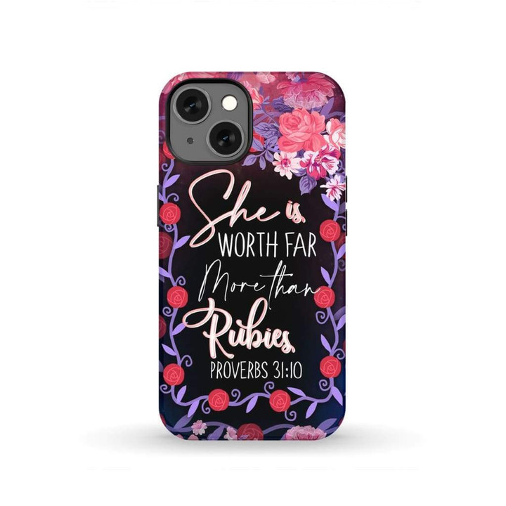She is worth far more than rubies Proverbs 31:10 Bible verse phone case