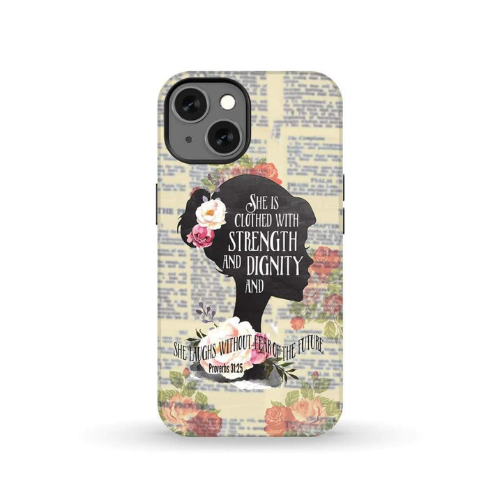 She is clothed with strength and dignity Proverbs 31:25 Bible verse phone case - Tough case