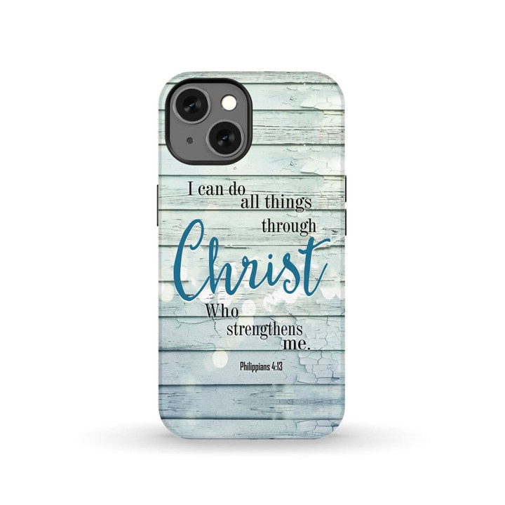 I can do all things through Christ Bible verse phone case - tough case