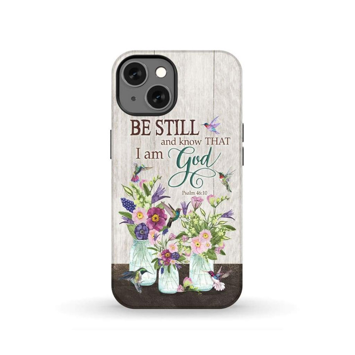 Be still and know that I am God, hummingbird wildflower phone case