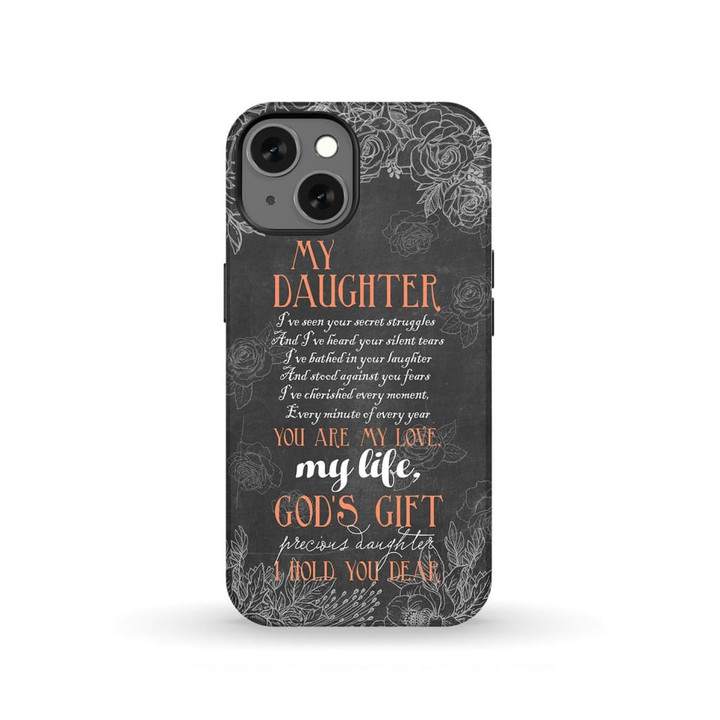 My daughter is God's gift phone case
