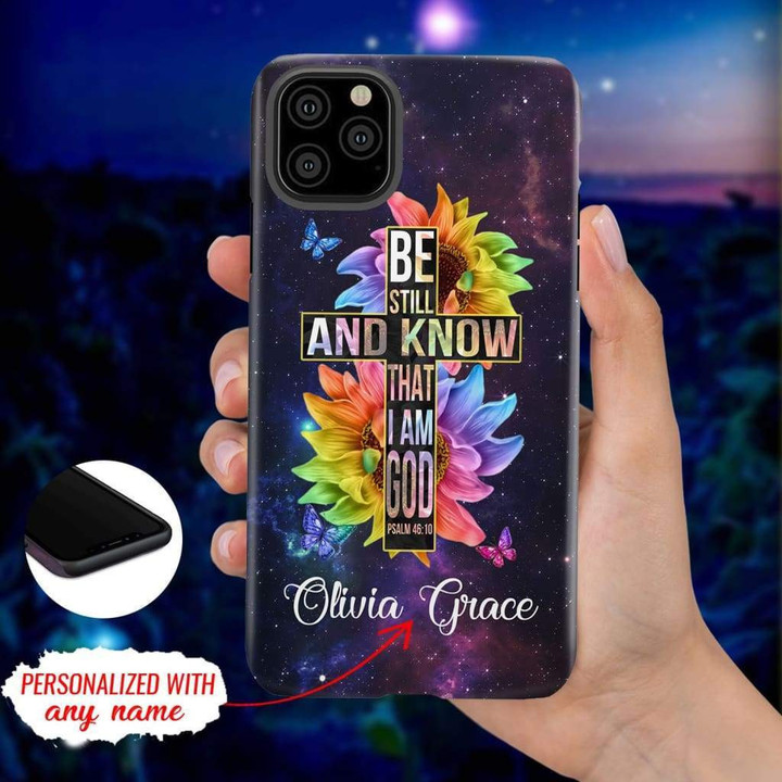 Custom phone case be still and know that I am God | personalized Christian gifts