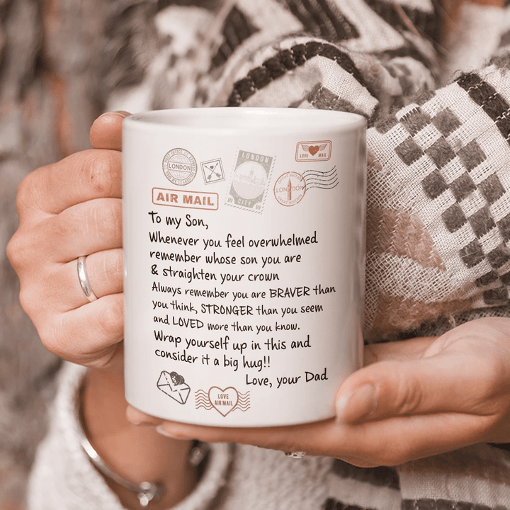 Personalized Mug To My Son, Whenever You Feel Overwhelmed Remember Whose Son You Are Airmail Mug, Gift Ideas For Son - Spreadstores