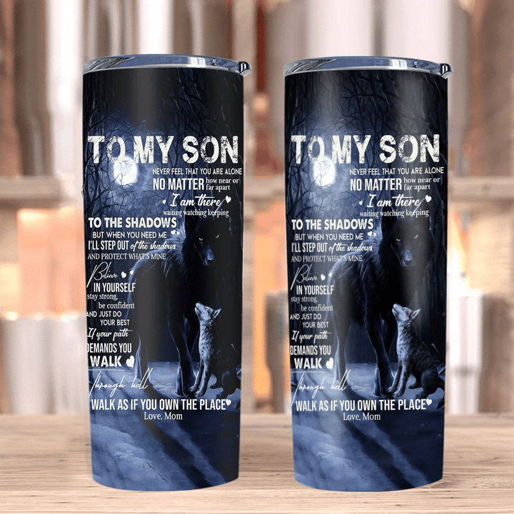 Personalized To My Son Never Feel That You Are Alone No Matter How Near Or Far Apart I Am There Wolf Skinny Tumbler - Spreadstores