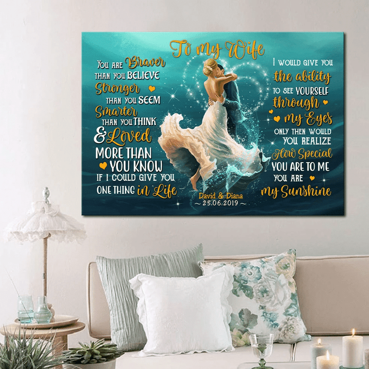 Personalized To My Wife You Are Braver Than You Believe, Anniversary Gift Matte Canvas - Spreadstores