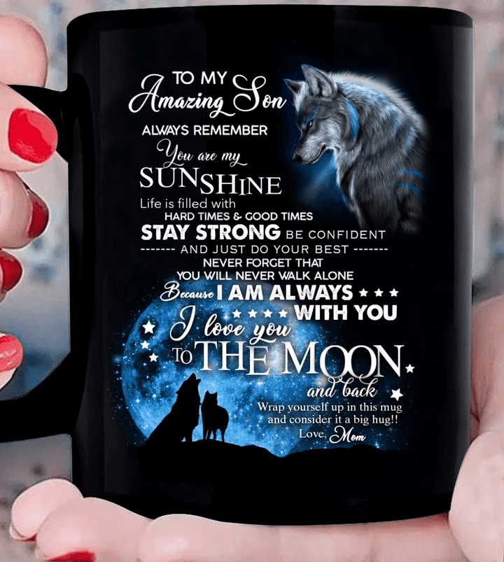 Personalized Son Mug, To My Amazing Son Always Remember You Are My Sunshine Wolf Moon Mug, Gift For Son - Spreadstores