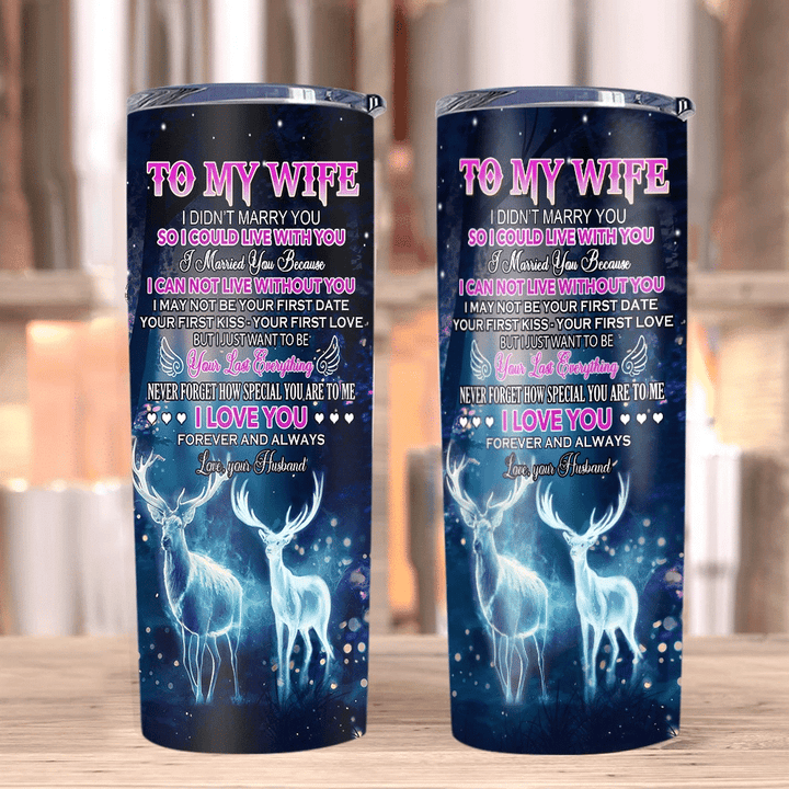 Personalized To My Wife, I Didn't Marry You So I Could Live With You Deer Hunting Skinny Tumbler, Valentine's Gift Ideas - Spreadstores