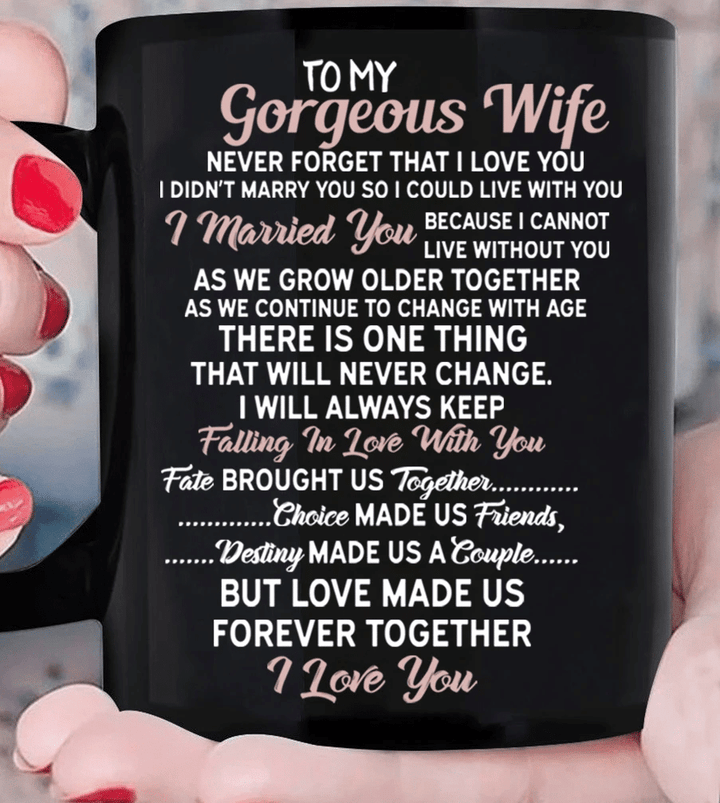 Personalized To My Gorgeous Wife, Never Forget That I Love You I Didn't Marry You So I Could Live With You Mug - Spreadstores