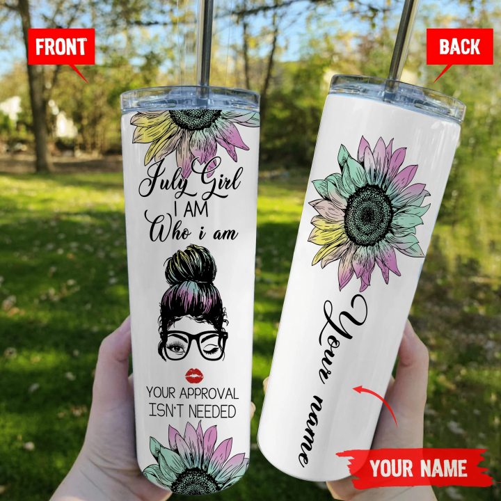 Personalized July Girl Tumbler, Custom Name Gift, July Girl I Am Who I Am Your Approval Flowers Skinny Tumbler - Spreadstores