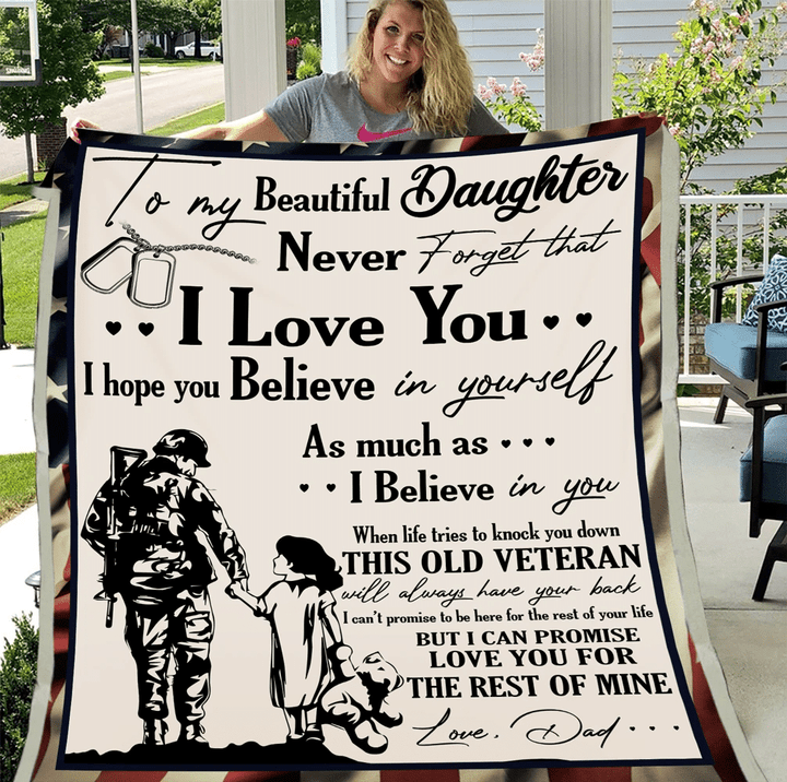 Personalized Veterans Blanket - To My Beautiful Daughter Never Forget That I Love You From Dad, Gift For Daughter Fleece Blanket - Spreadstores