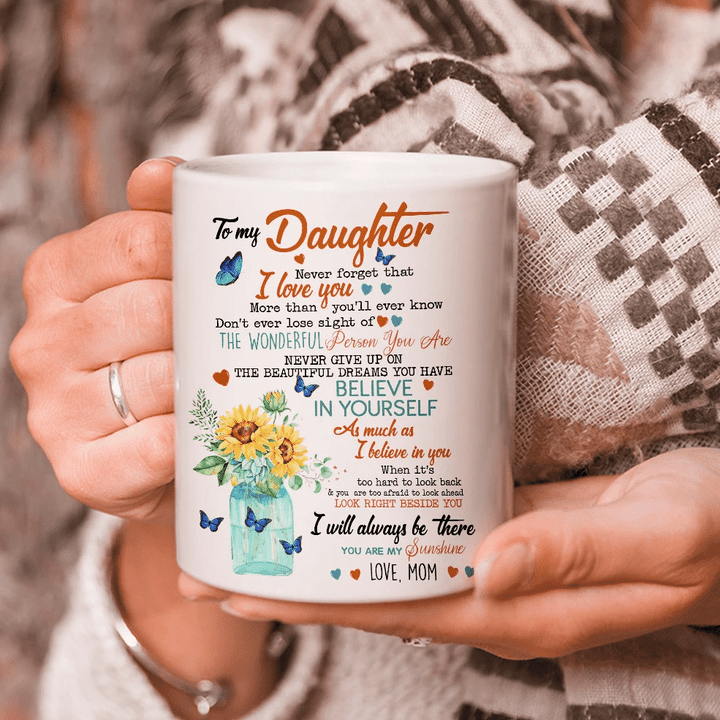 Personalized To My Daughter Never Forget That I Love You, I Will Always Be There Mug - Spreadstores