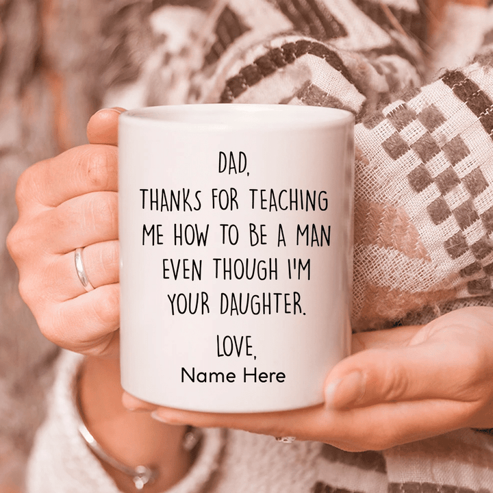 Personalized Dad Mug, Thanks For Teaching Me How To Be A Man, Father's Day Gifts Mug Idea, Funny Mug - Spreadstores