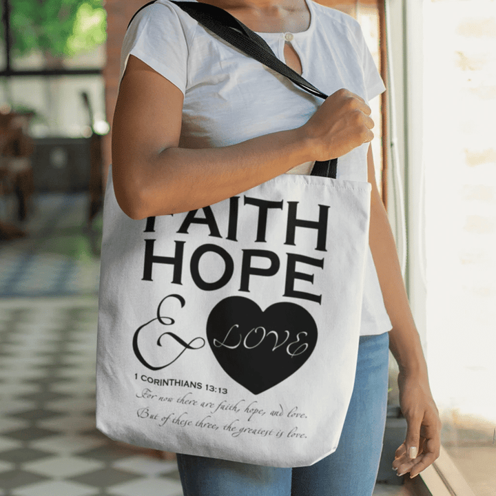 Faith hope and love 1 Corinthians 13:13 tote bag - Gossvibes