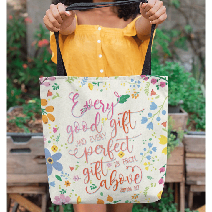 Every good gift and every perfect gift is from above James 1:17 tote bag - Gossvibes