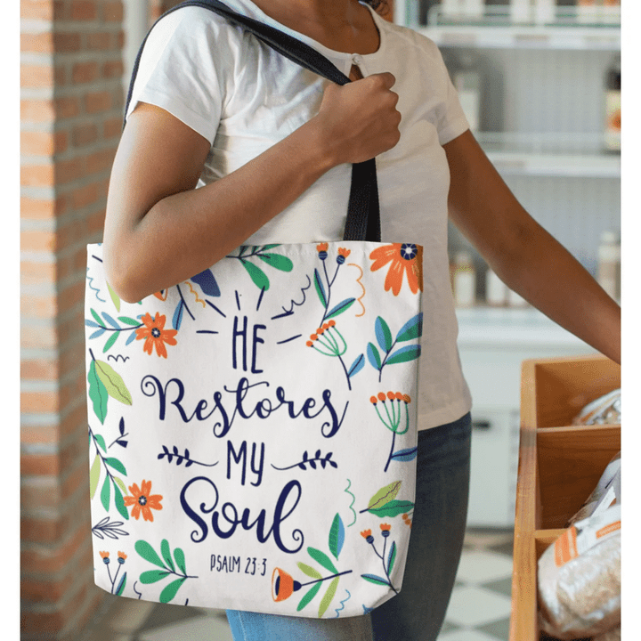 Psalm 23:3 He restores my soul tote bag - Gossvibes