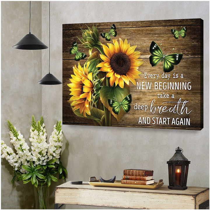Best Gift For Sunflowers And Green Butterflies Lovers Canvas Decor Every Day Is A New Beginning