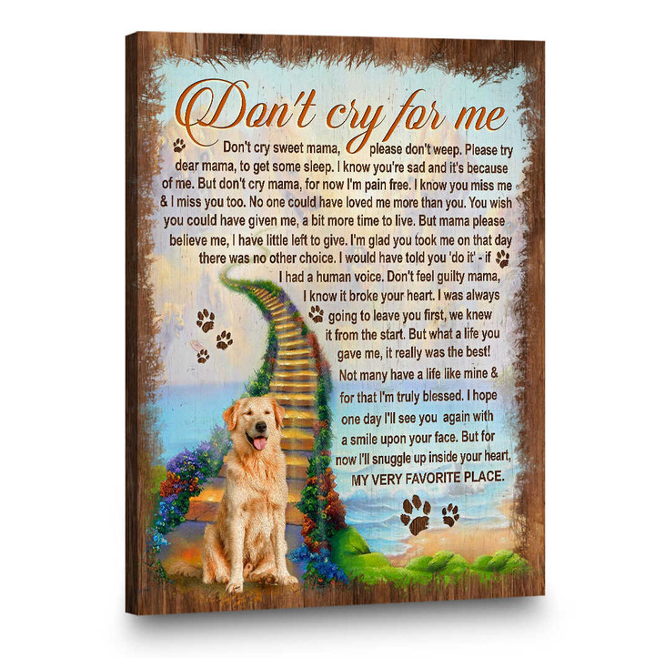 Custom Pet Memorial Canvas, Personalized Dog Memorial Gift, Gift To Remember A Pet, Don't cry for me - Personalized Sympathy Gifts - Spreadstore
