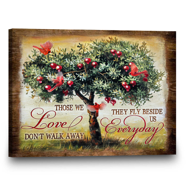 Spread Store Remembrance Canvas Print Cardinal Those We Love Don't Walk Away - Personalized Sympathy Gifts - Spreadstore