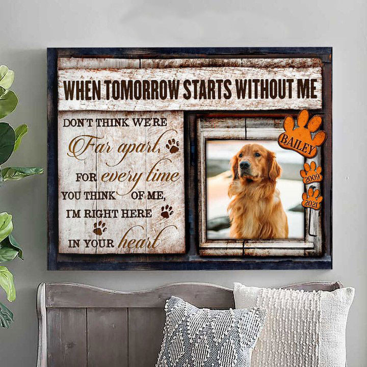 When Tomorrow Starts Without Me Canvas, Personalized Pet Memorial Gift, Gift To Remember A Pet, Pet Loss Gift - Personalized Sympathy Gifts - Spreadstore