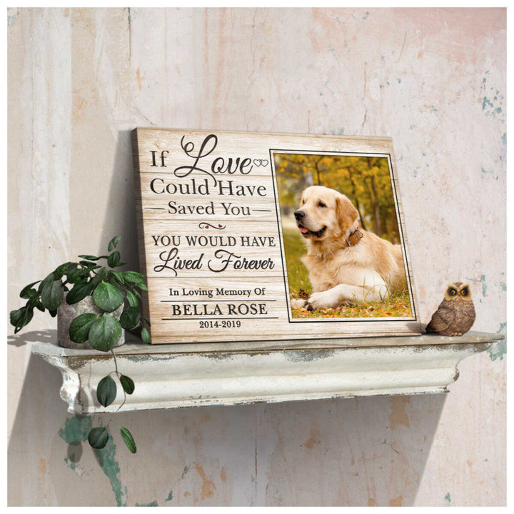 Custom Canvas Prints Personalized Memorial Pet Photo If love could Ohcanvas - Personalized Dog Sympathy - Spreadstores