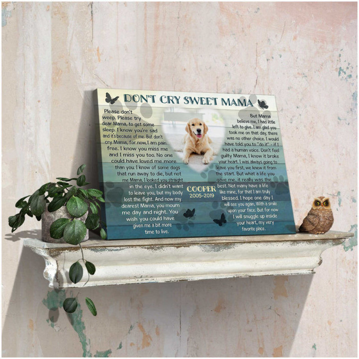Don't Cry Sweet Mama Canvas, Personalized Pet Memorial Gifts, Gifts To Remember A Pet, Custom Pet Memorial Ohcanvas - Personalized Dog Sympathy - Spreadstores