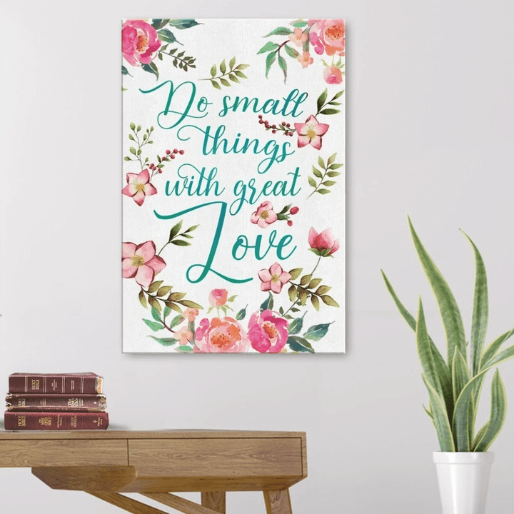 Do small things with great love canvas wall art