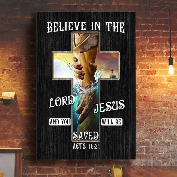 Believe in the Lord Jesus Acts 16:31 Bible verse wall art canvas print