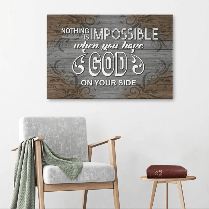Nothing is impossible when you have God on your side canvas wall art