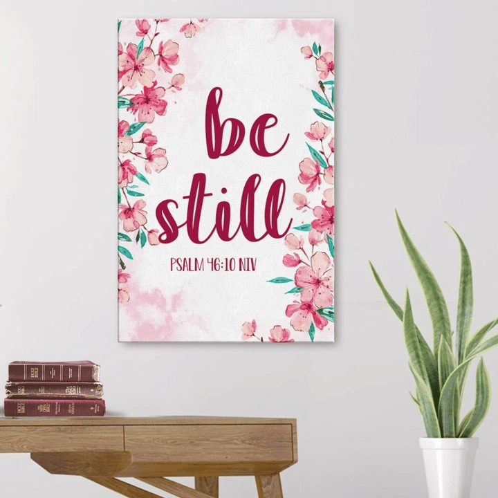 Be still Psalm 46:10 NIV canvas wall art